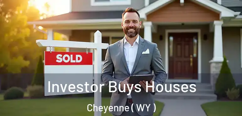  Investor Buys Houses Cheyenne ( WY )