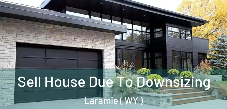  Sell House Due To Downsizing Laramie ( WY )