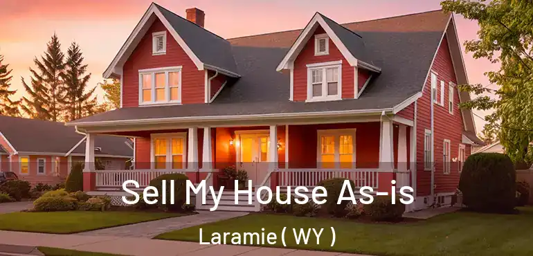 Sell My House As-is Laramie ( WY )