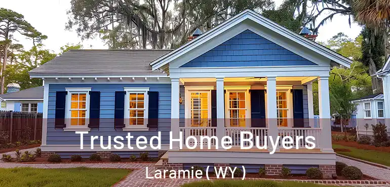 Trusted Home Buyers Laramie ( WY )