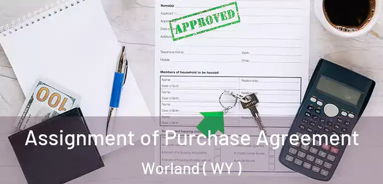  Assignment of Purchase Agreement Worland ( WY )