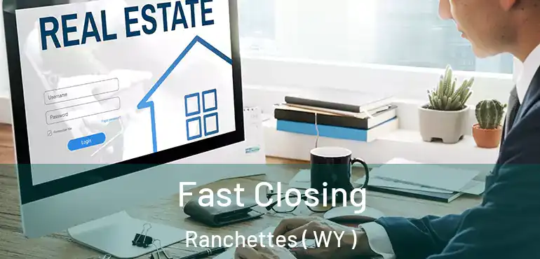  Fast Closing Ranchettes ( WY )