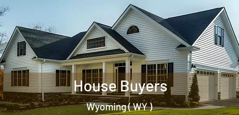 House Buyers Wyoming ( WY )