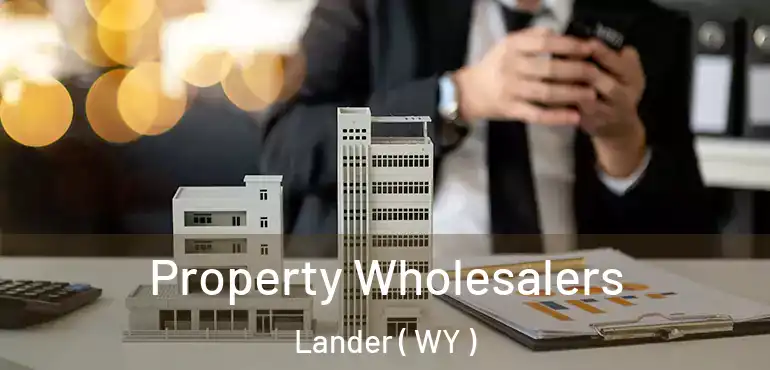  Property Wholesalers Lander ( WY )