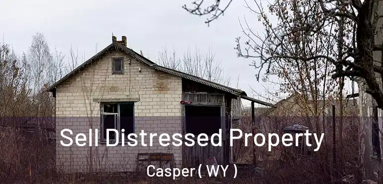 Sell Distressed Property Casper ( WY )