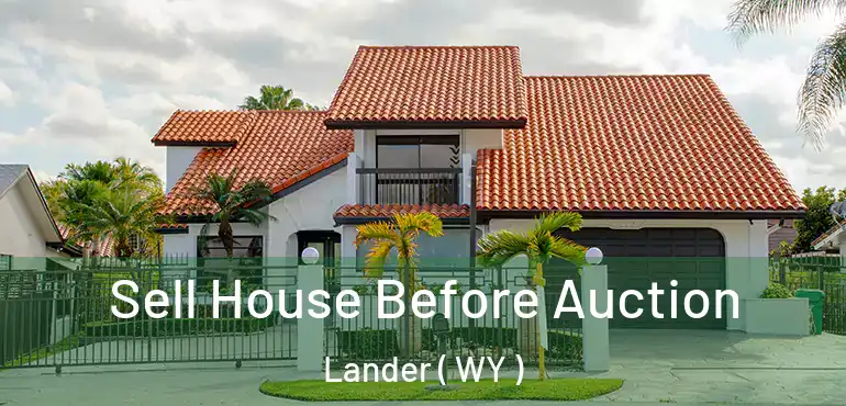  Sell House Before Auction Lander ( WY )