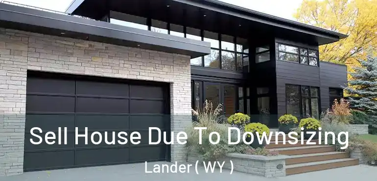  Sell House Due To Downsizing Lander ( WY )
