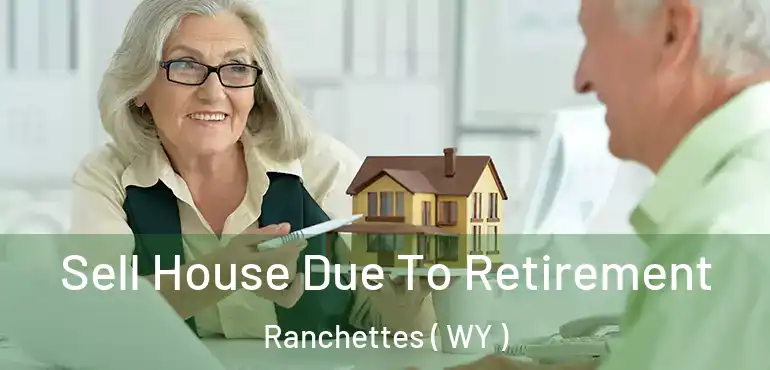 Sell House Due To Retirement Ranchettes ( WY )