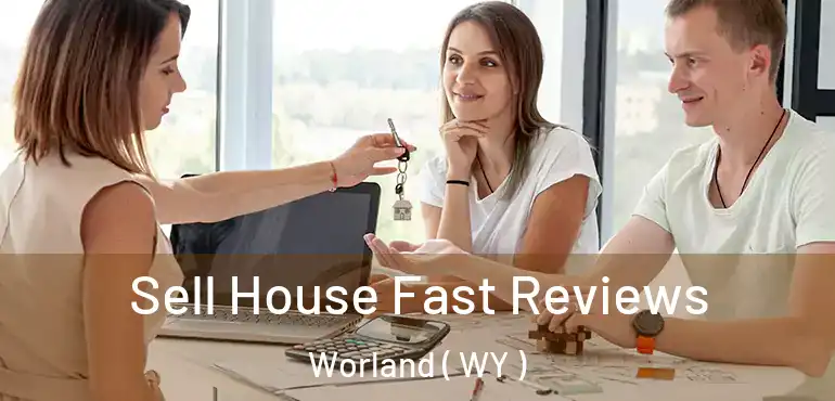  Sell House Fast Reviews Worland ( WY )