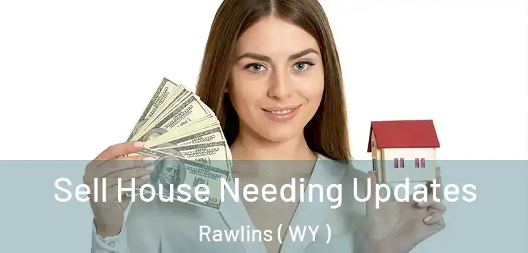  Sell House Needing Updates Rawlins ( WY )