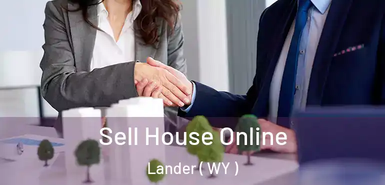  Sell House Online Lander ( WY )