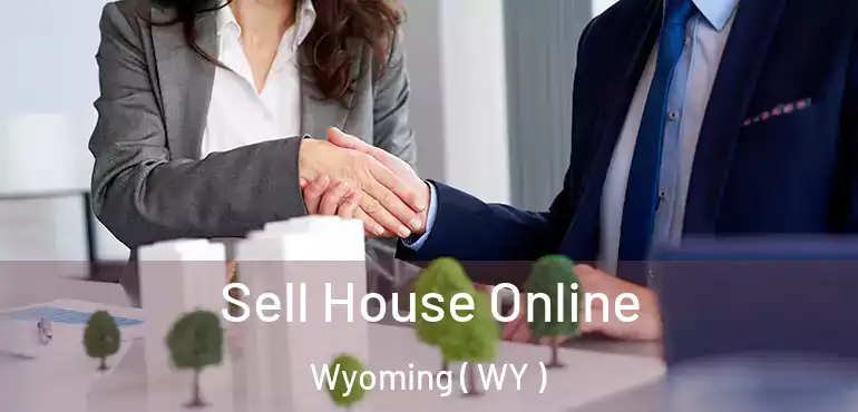 Sell House Online Wyoming ( WY )