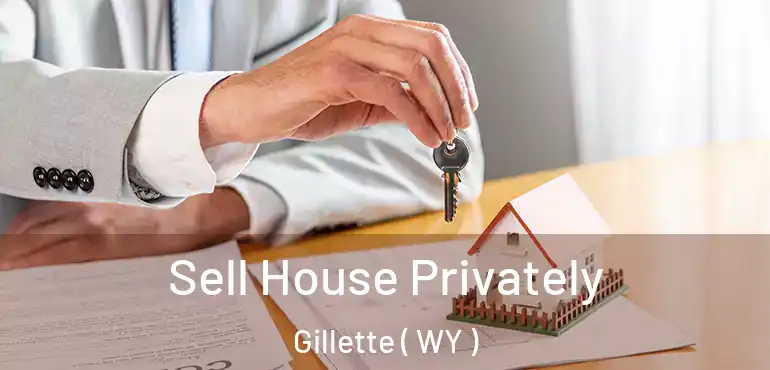  Sell House Privately Gillette ( WY )