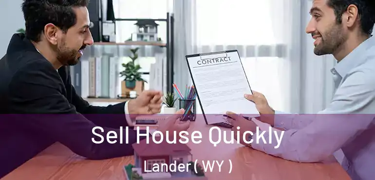  Sell House Quickly Lander ( WY )