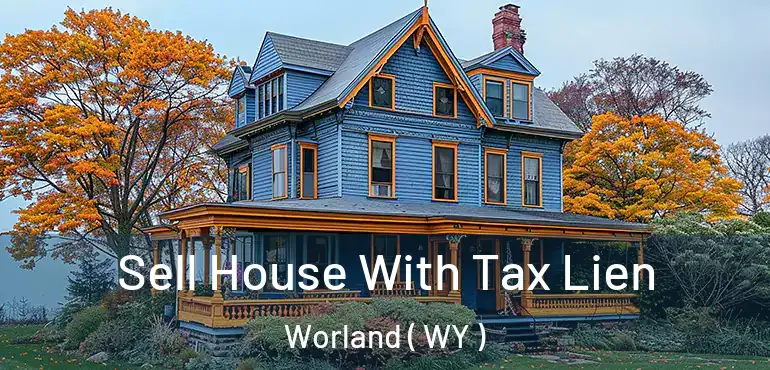  Sell House With Tax Lien Worland ( WY )