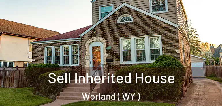  Sell Inherited House Worland ( WY )