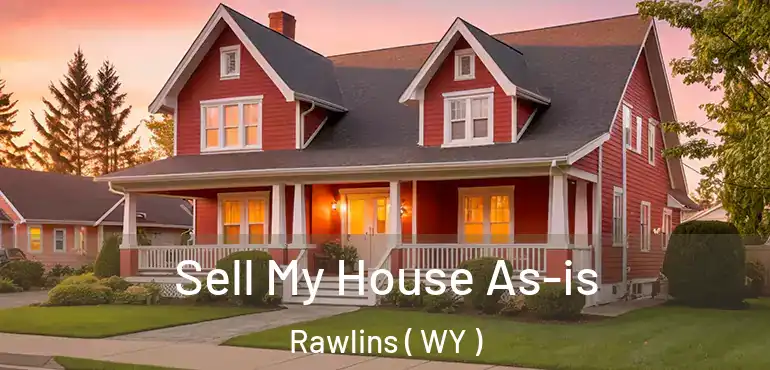  Sell My House As-is Rawlins ( WY )