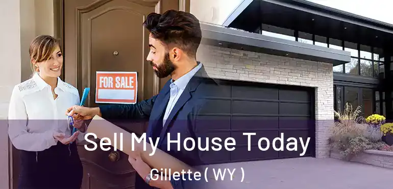  Sell My House Today Gillette ( WY )