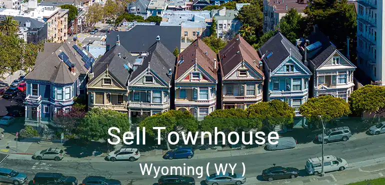 Sell Townhouse Wyoming ( WY )