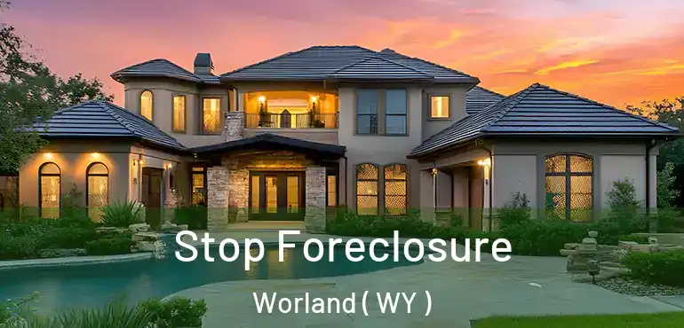  Stop Foreclosure Worland ( WY )