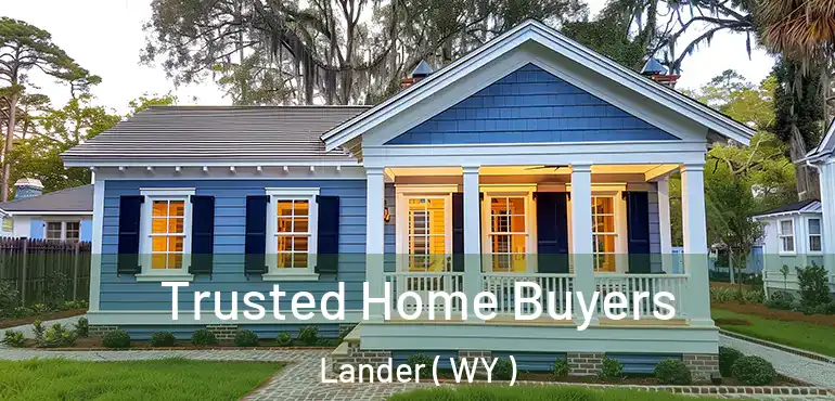  Trusted Home Buyers Lander ( WY )