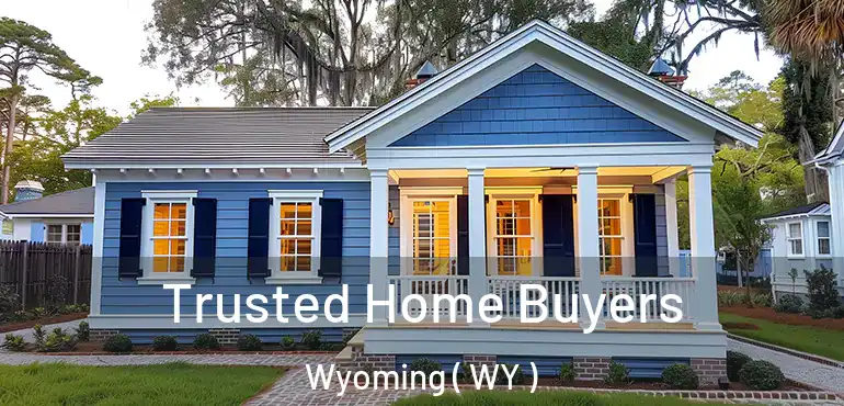  Trusted Home Buyers Wyoming ( WY )