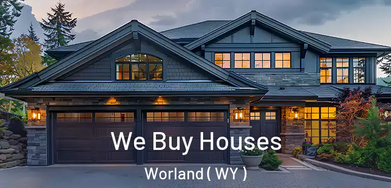  We Buy Houses Worland ( WY )